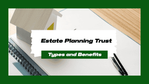 Estate Planning Trust: